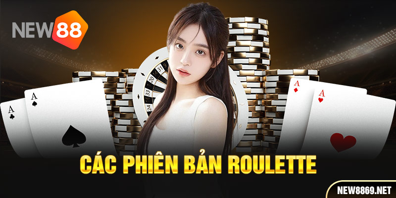 Các phiên bản Roulette 